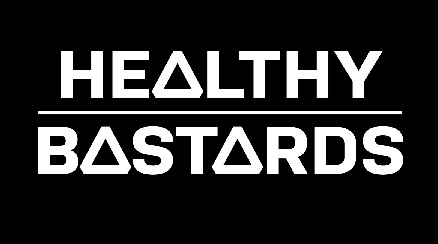 Healthy Bastards